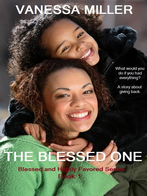 Title details for The Blessed One by Vanessa Miller - Available